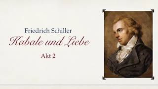 Friedrich Schiller KABALE UND LIEBE  Akt II  Hörbuch [upl. by Ifar458]