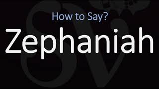 How to Pronounce Zephaniah CORRECTLY [upl. by Kcirad]