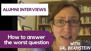 How to Answer the Worst Alumni Interview Question for College Admission [upl. by Nawor579]