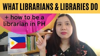 WHAT LIBRARIANS AND LIBRARIES DO  how to be a librarian in the Philippines 🇵🇭 [upl. by Ybbed]