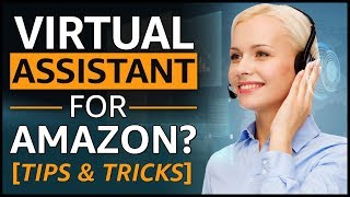 Amazon FBA Virtual Assistants  Everything You NEED To Know [upl. by Zebe]