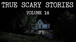 13 TRUE SCARY STORIES Compilation Vol18 [upl. by Ydissahc894]