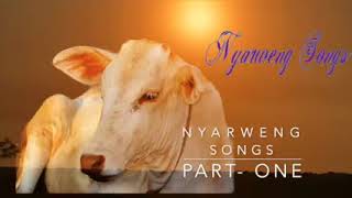 Nyarweng Traditional Songs Part 1 [upl. by Rica133]