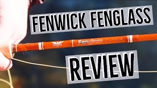 Fenwick Fenglass Fly Rod Review [upl. by Refotsirc]