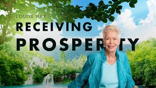 Louise Hay  Receiving Prosperity  NO ADS IN VIDEO  Attract Wealth Success and Love into Your Live [upl. by Corydon356]