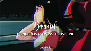 Bound  Ponderosa Twins Plus One Lyrics [upl. by Akirderf]