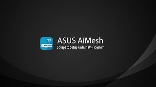 AiMesh Setup Tutorial Video  AiMesh  ASUS [upl. by Aivyls808]