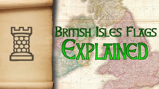 Flags of the British Isles Explained [upl. by Etnuahs]