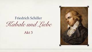 Friedrich Schiller KABALE UND LIEBE  Akt III  Hörbuch [upl. by Edyak]