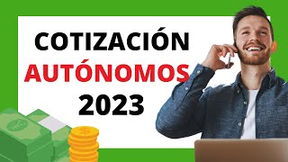 💥NUEVA COTIZACIÓN PARA AUTÓNOMOS EN 2023 [upl. by Stefa250]