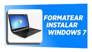 Como instalar Windows 7  Formatear mi computadora [upl. by Asusej]