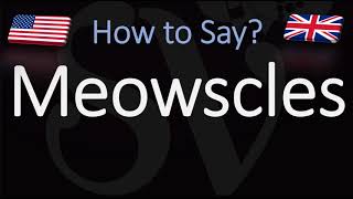 How to Pronounce Meowscles CORRECTLY Pronunciation Fornite Battle Royale [upl. by Poyssick109]