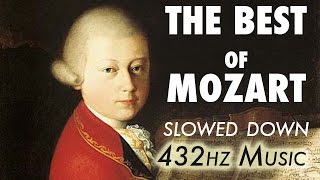 The Best Of Mozart  Slowed Down  432Hz  45 Hours [upl. by Cheffetz]