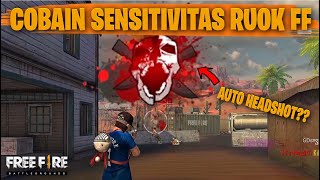 TESTING SETTING DAN SENSITIVITAS RUOK FF DI RANKED AUTO HEADSHOT  FREE FIRE INDONESIA [upl. by Oicaroh]