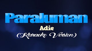 PARALUMAN  Adie CoversPH KARAOKE VERSION [upl. by Church]