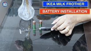 IKEA Milk Frother Battery Installation Procedure [upl. by Yart]