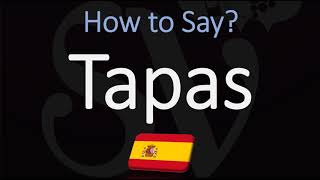 How to Pronounce Tapas CORRECTLY Spanish Pronunciation [upl. by Bigler]