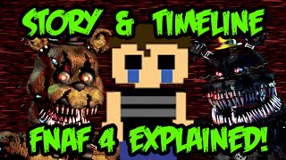 Five Nights at Freddys 4 Story and Timeline [upl. by Narf]