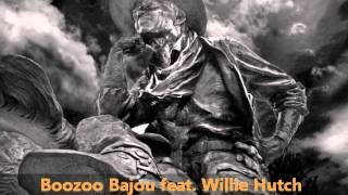 Boozoo Bajou feat Willie Hutch  Second To None [upl. by Trini]