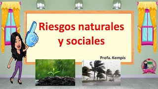 Riesgos naturales y sociales [upl. by Qiratla]