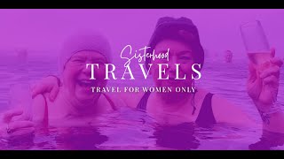 Meet Sisterhood Travels [upl. by Anreval]