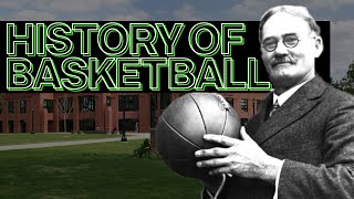 The History of Basketball [upl. by Winer403]