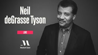 MasterClass Live with Neil deGrasse Tyson  MasterClass [upl. by Nylatsyrc962]