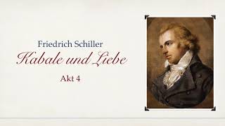 Friedrich Schiller KABALE UND LIEBE  Akt IV  Hörbuch [upl. by Aztinay]