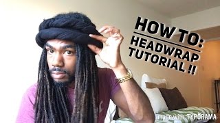 HeadwrapsTurbans Tutorials w Dreads [upl. by Duston]