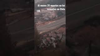 Al menos 26 muertos en los incendios forestales en Chile [upl. by Ansela]