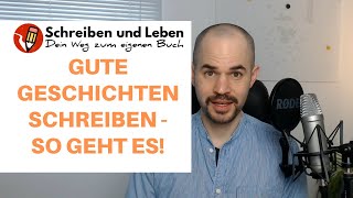 Gute Geschichten schreiben  so geht es Geschichten schreiben 1 [upl. by Ynner]