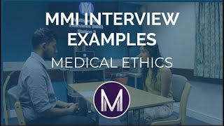 MMI Interview Examples  Medical Ethics  Medic Mind [upl. by Nessie415]