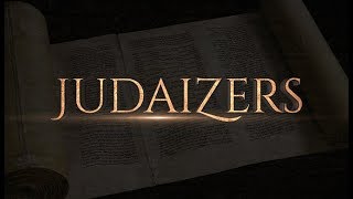 Judaizers  119 Ministries [upl. by Ive]