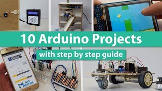 10 Arduino Projects with DIY Step by Step Tutorials [upl. by Leighland980]