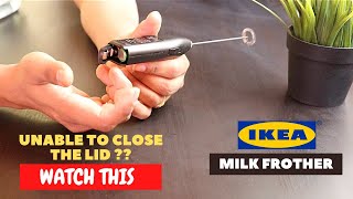 IKEA Milk Frother Battery Installation and Trick To Close the Lid [upl. by Drew127]