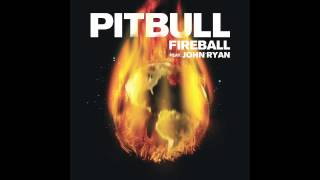 Pitbull ft John Ryan Fireball With Lyrics [upl. by Oiluig409]