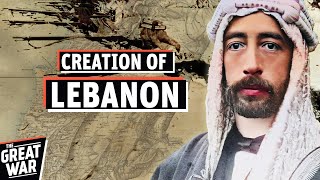 The Creation of Lebanon After The First World War Full Documentary [upl. by Tiffany]