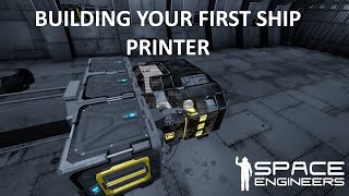 Space Engineers  Building a Ship Printer [upl. by Kosey]