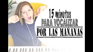 15 minutos para vocalizar por las mañanas Lunes de Entrenamiento [upl. by Marabelle]