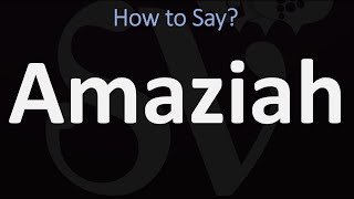 How to Pronounce Amaziah CORRECTLY [upl. by Tybalt445]