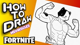 HOW TO DRAW MEOWSCLES  FORTNITE DRAWINGS [upl. by Matthaeus349]