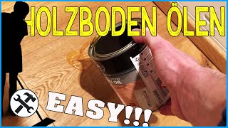 ► Holzboden ölen  Ganz easy [upl. by Noside]