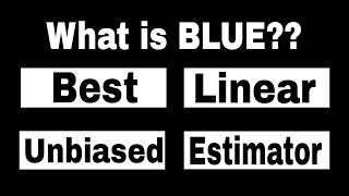 What is Best Linear Unbiased Estimator BLUE [upl. by Deeanne]