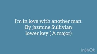 Im in love with another man karaoke  jazmine Sullivan [upl. by Frazier]