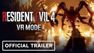 Resident Evil 4 VR Mode  Official Launch Trailer [upl. by Kylie]