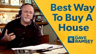 The Best Way To Buy A House  Dave Ramsey Rant [upl. by Enialed]