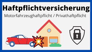 Haftpflichtversicherung  Motorfahrzeughaftpflicht Privathaftpflicht  einfach erklärt [upl. by Irem]