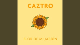 Flor de Mi Jardín [upl. by Ynohtnakram]