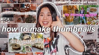 HOW TO MAKE AESTHETIC THUMBNAILS  eye catching youtube thumbnail ideas [upl. by Aiet]