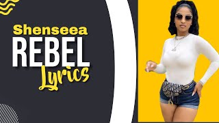 Shenseea  Rebel Lyrics  Clean🎶🎵🎶 [upl. by Dorn601]